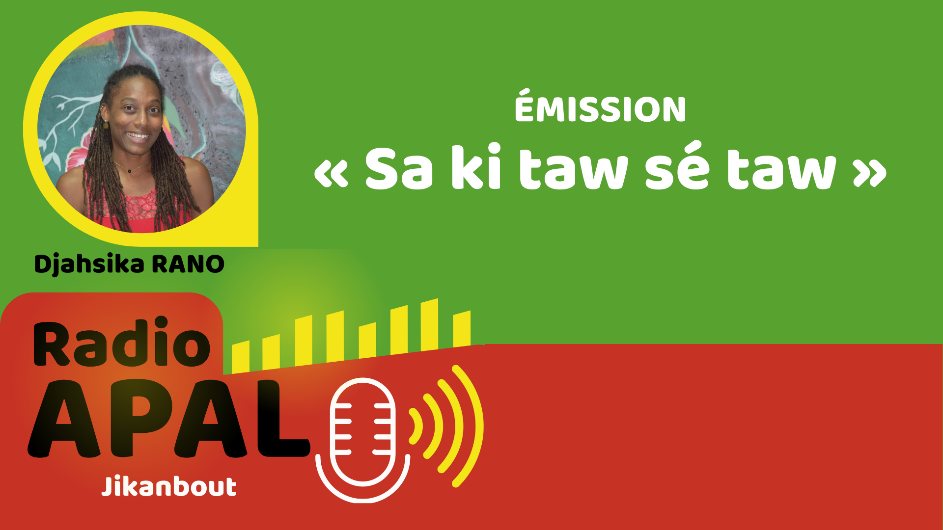 Émission « Sa ki taw sé taw » avec Djahsika RANO