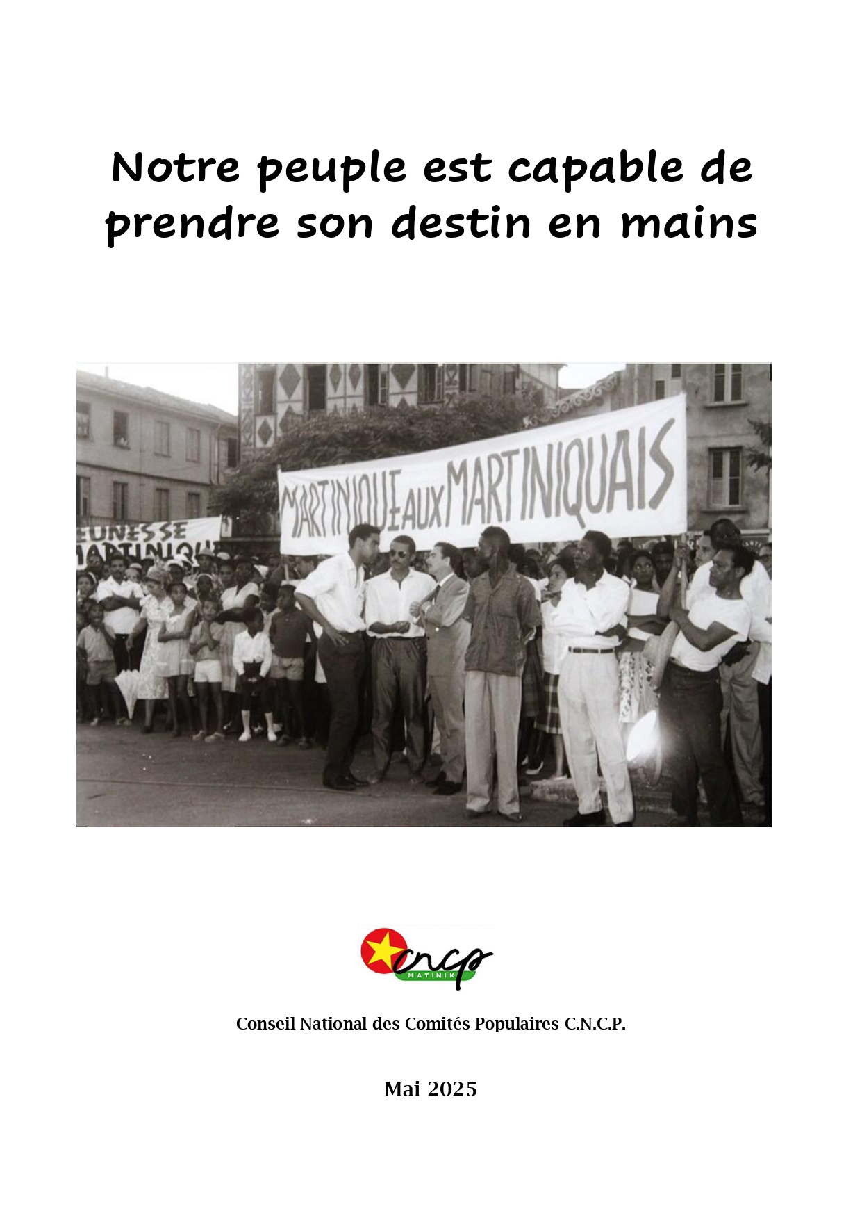 Notre peuple est capable de prendre son destin en mains – CNCP Matinik – Mai 2025